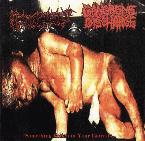 Gangrene Discharge : Something Rotten in Your Entrails...